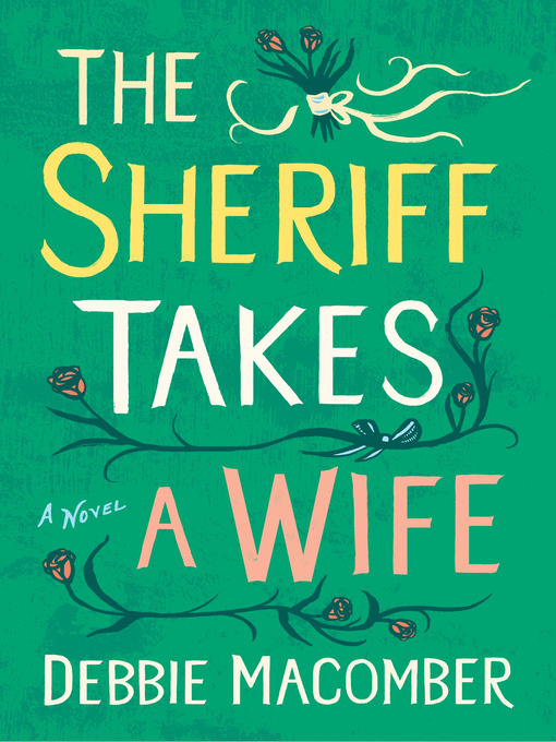 Title details for The Sheriff Takes a Wife by Debbie Macomber - Available